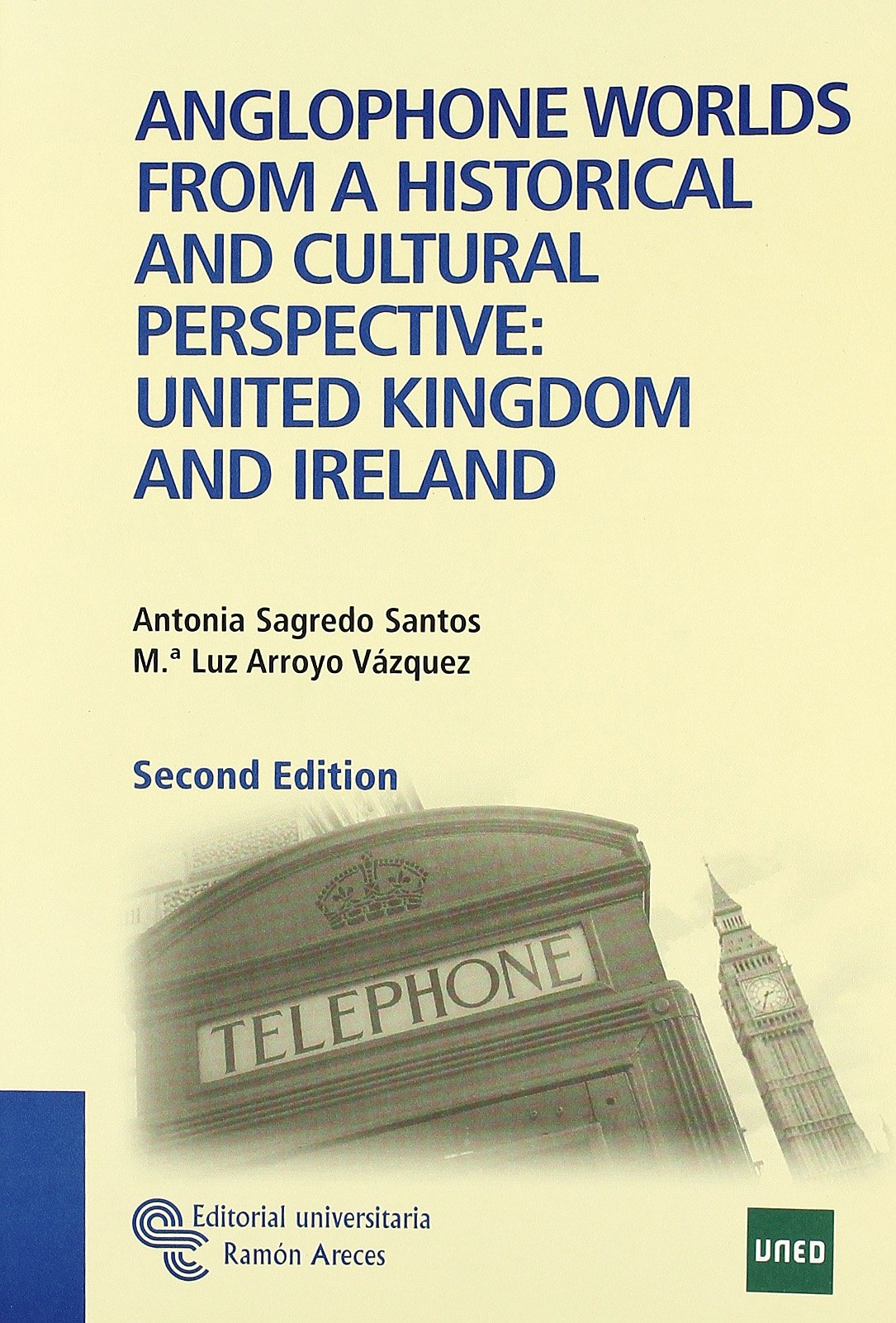 Anglophone Worlds From a Histórical And Cultural Perspective: United Kingdom And Ireland (Libro Técnico)