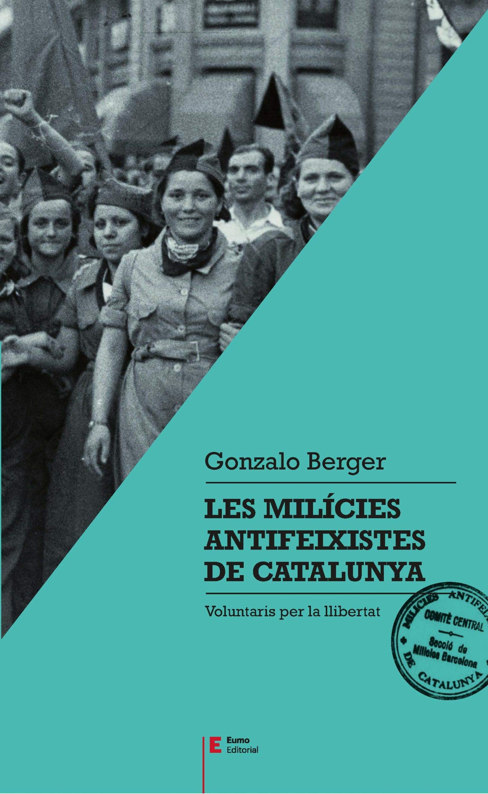 Les Milicies Antifeixistes De Catalunya: Voluntaris per la llibertat: 62 (Referències)