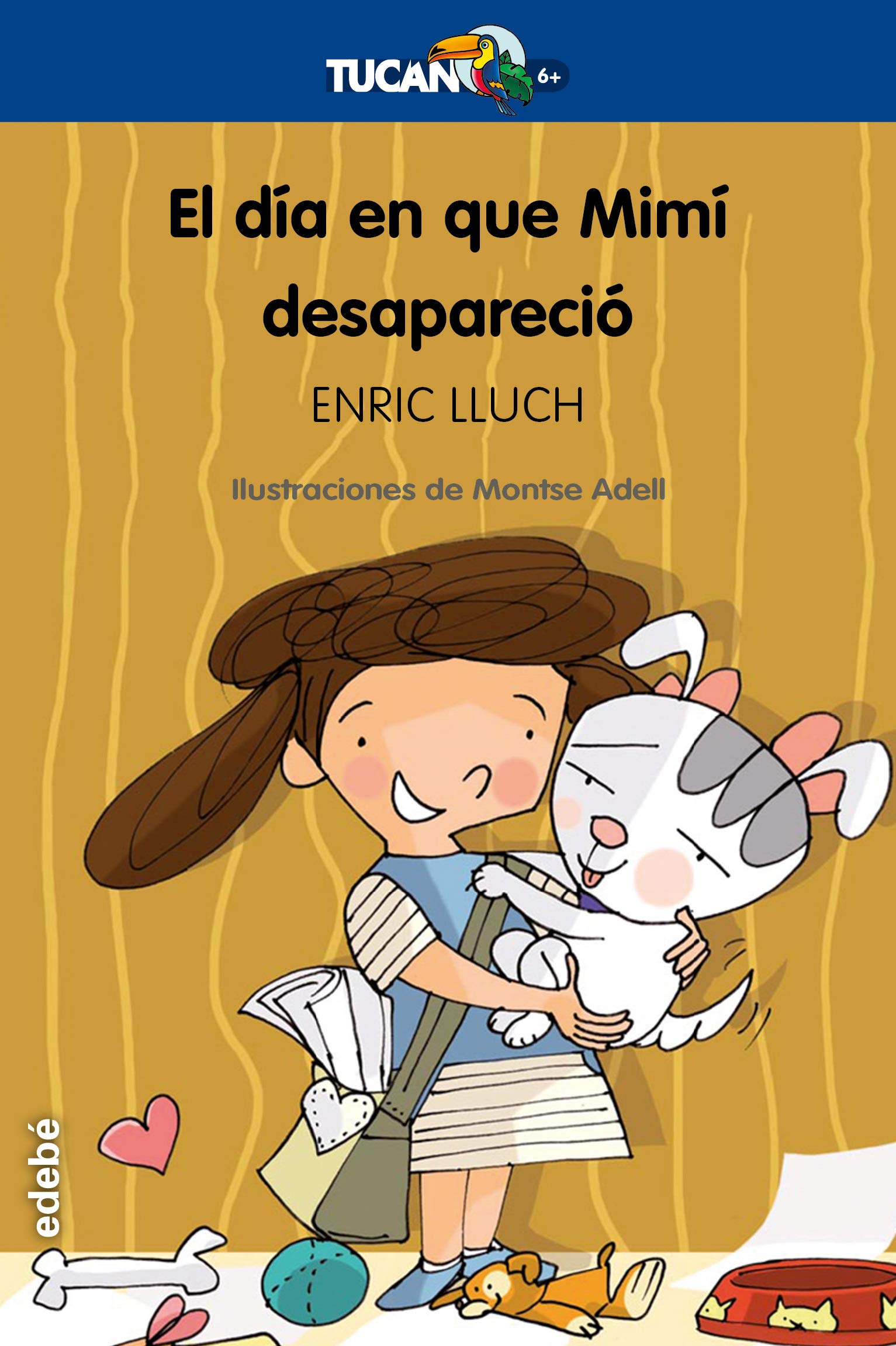 EL DÍA EN QUE MIMÍ DESAPARECIÓ: 35 (TUCÁN +6)