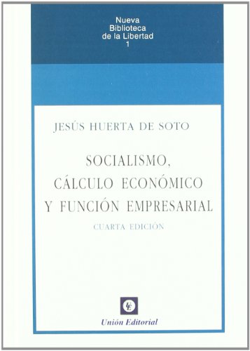 Socialismo, Cálculo Económico y Función Empresarial: 1 (Nueva Biblioteca de la Libertad)