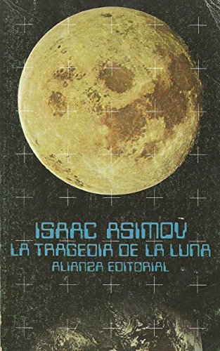 La tragedia de la luna (El Libro De Bolsillo (Lb))