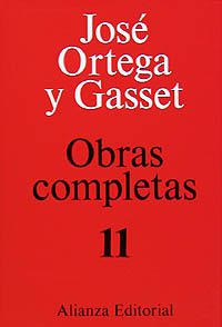 Tomo XI: Escritos políticos, II (1922-1933): 11 (Obras Completas De José Ortega Y Gasset)