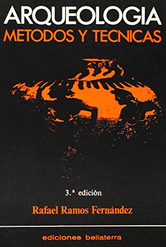 Arqueología. Métodos y técnicas (ANTROPOLOGIA)