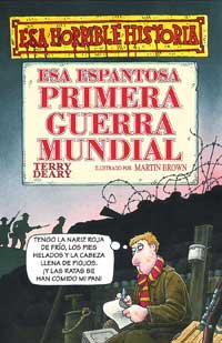 Esa espantosa primera guerra mundial: 009 (NO FICCIÓN INFANTIL)