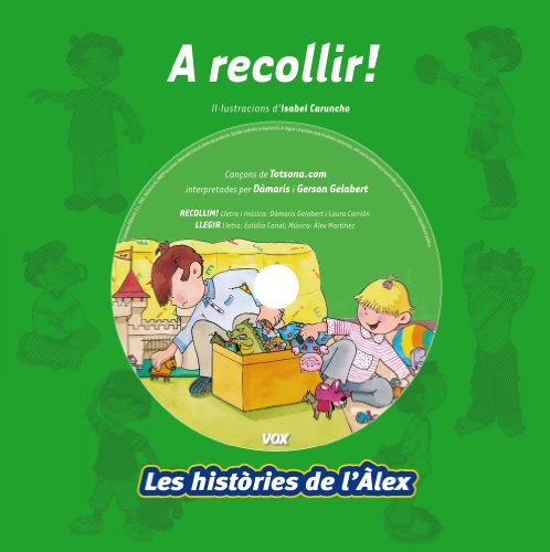 A recollir ! (Vox - Infantil / Juvenil - Català - A Partir De 3 Anys - Col·Lecció Les Històries De L¿Àlex)