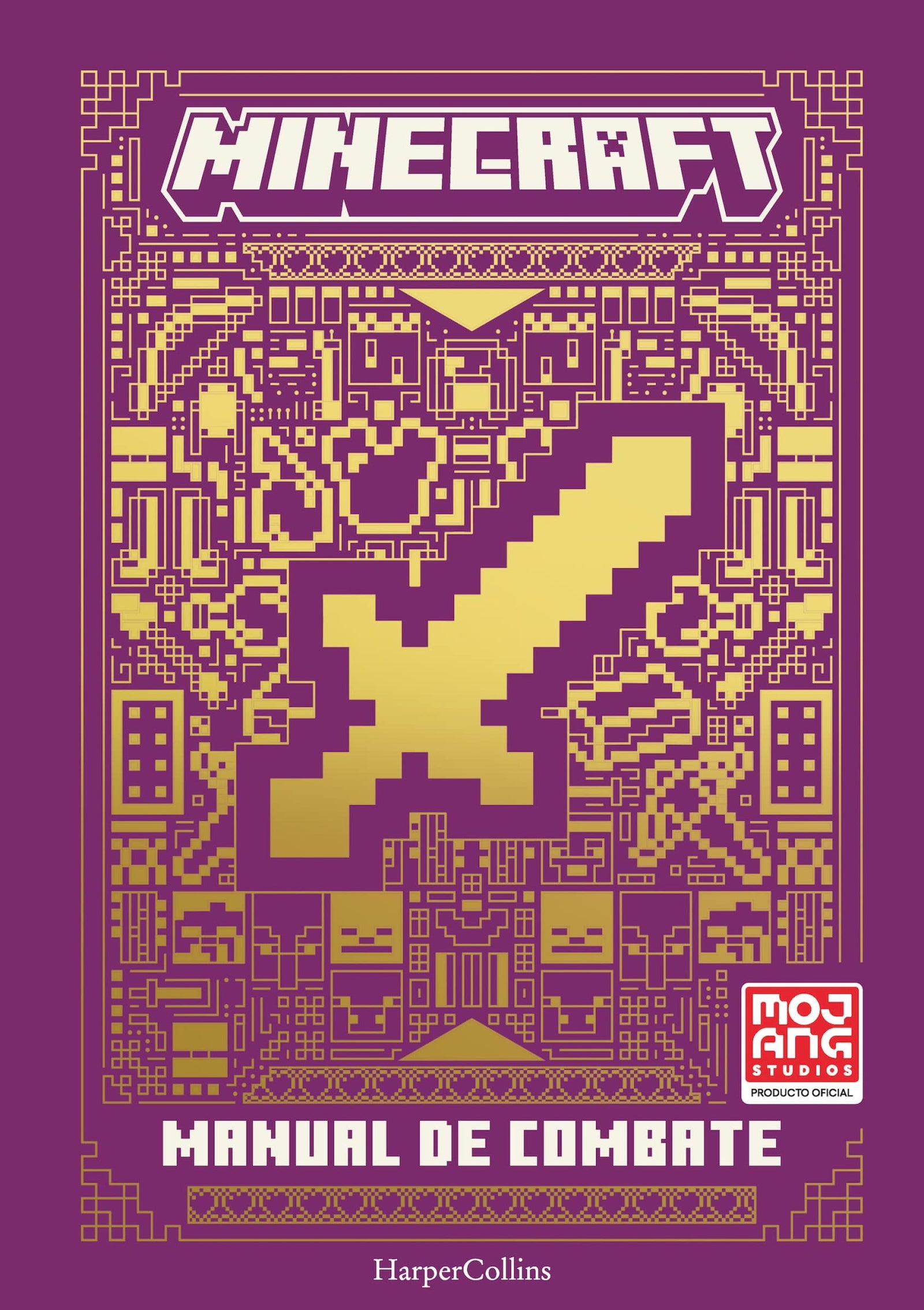 Minecraft oficial: Manual de combate  (edición actualizada y revisada del videojuego más vendido de todos los tiempos)