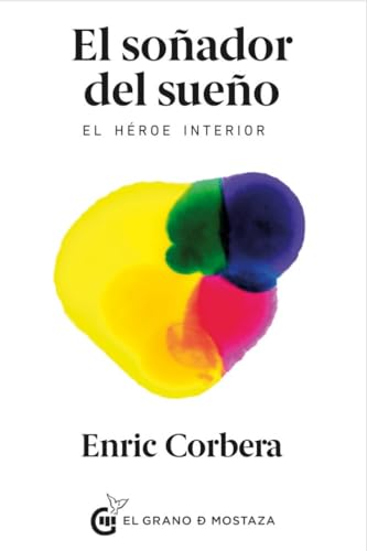 El soñador del sueño: El héroe interior (SIN COLECCION)