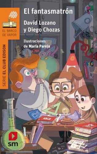 El Fantasmatrón (El Barco de Vapor Naranja)