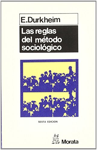 Las Reglas del Metodo Sociologico (SIN COLECCION)