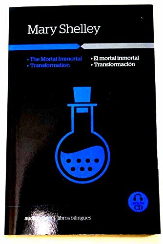 El mortal inmortal / Transformación