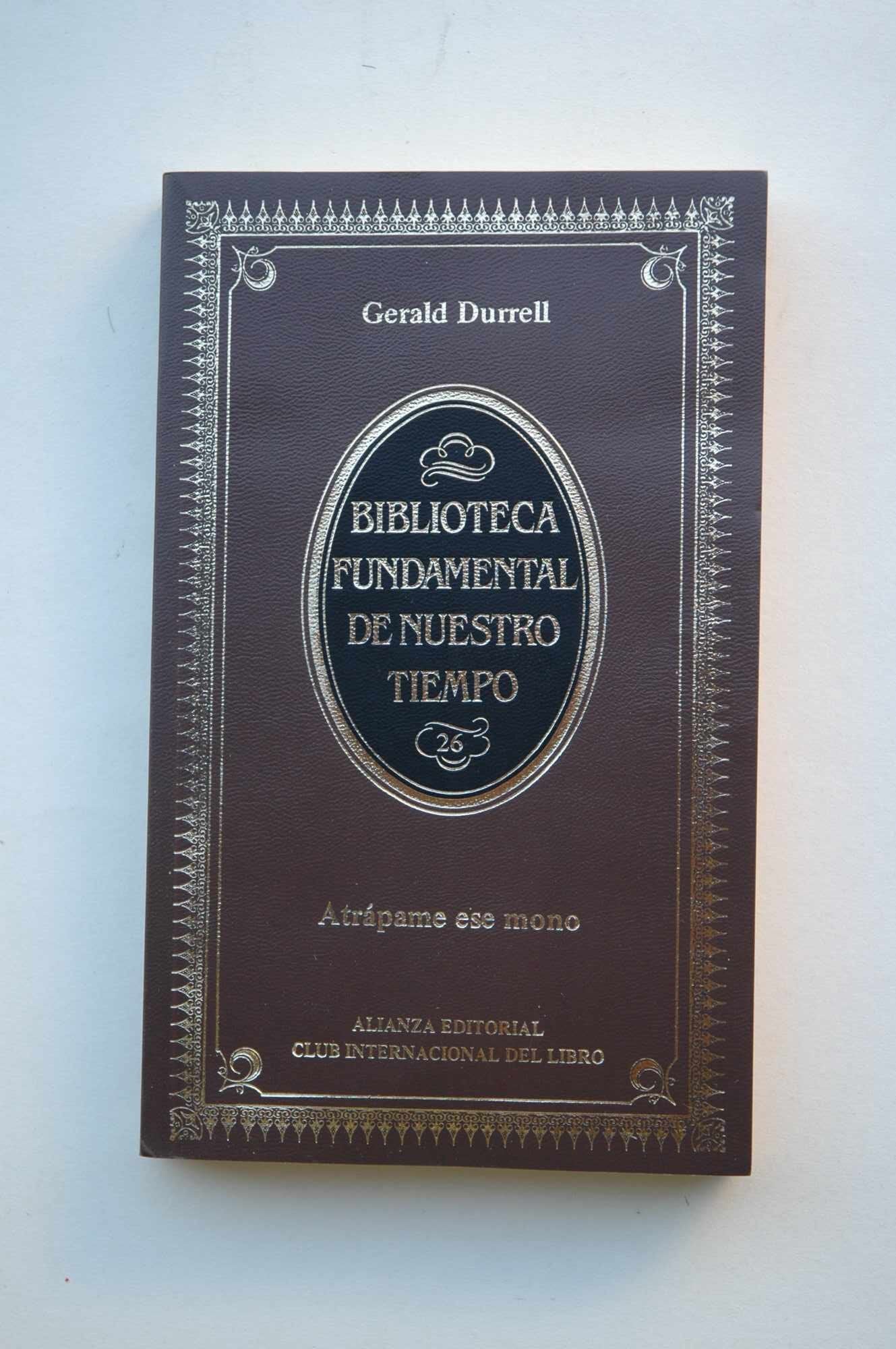 Atrápame ese mono / Gerald Durrell ; [traducción Fernando Santos Fontela]
