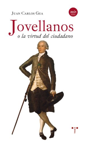 Jovellanos o la virtud del ciudadano (Estudios Históricos La Olmeda)