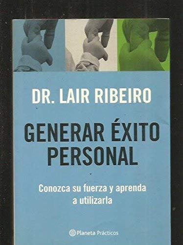 Generar exito personal (Manuales Practicos (planeta))
