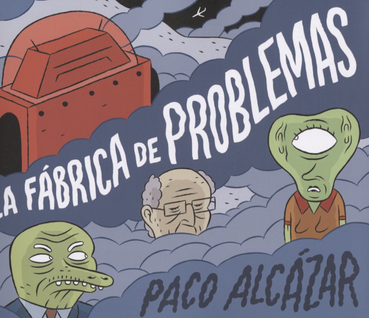 La fábrica de problemas (CARAMBA)