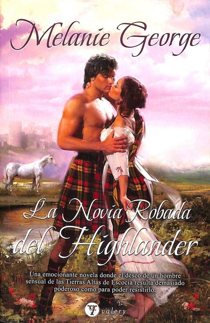 La novia robada del Highlander/ Highlander's Stolen Bride