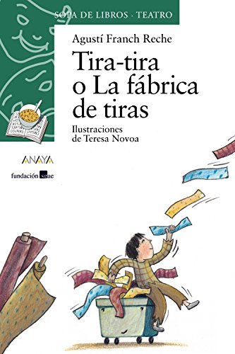 Tira-tira o La fábrica de tiras (LITERATURA INFANTIL - Sopa de Libros (Teatro))