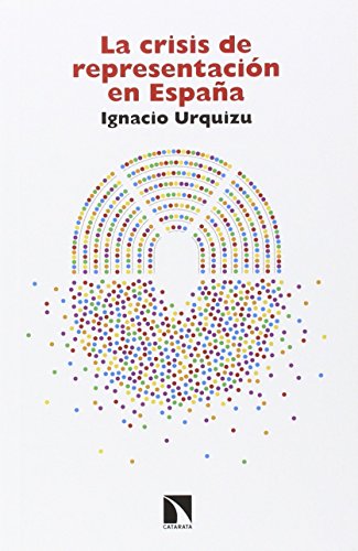 La Crisis De Representación En España (COLECCION MAYOR)