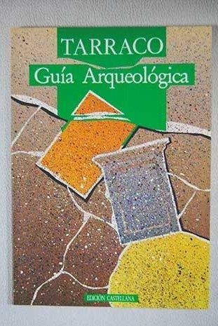 Tarraco: guia arqueologica
