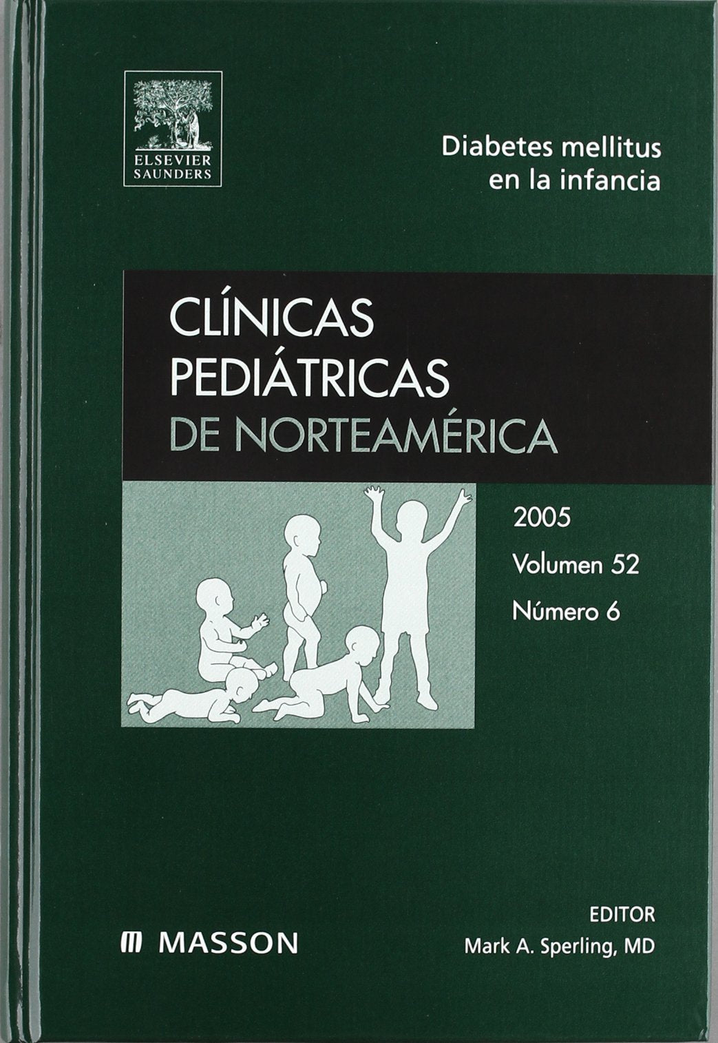 Clínicas Pediátricas de Norteamérica 2005. Volumen 52 n.º 6: Diabetes mellitus en la infancia