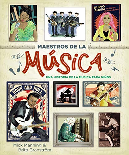 Maestros de la música: Una historia de la música para niños (OCIO Y CONOCIMIENTOS - Ocio y conocimientos)