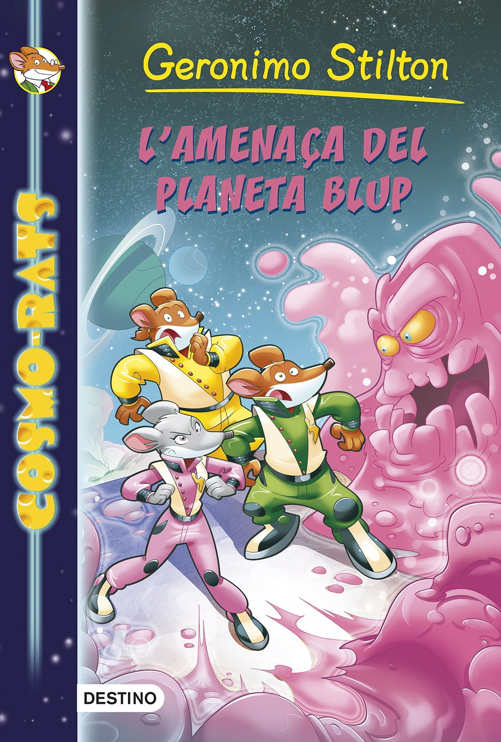 L'amenaça Del Planeta Blup: Cosmo-Rats 1 (Geronimo Stilton)