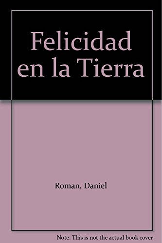 Felicidad en la tierra