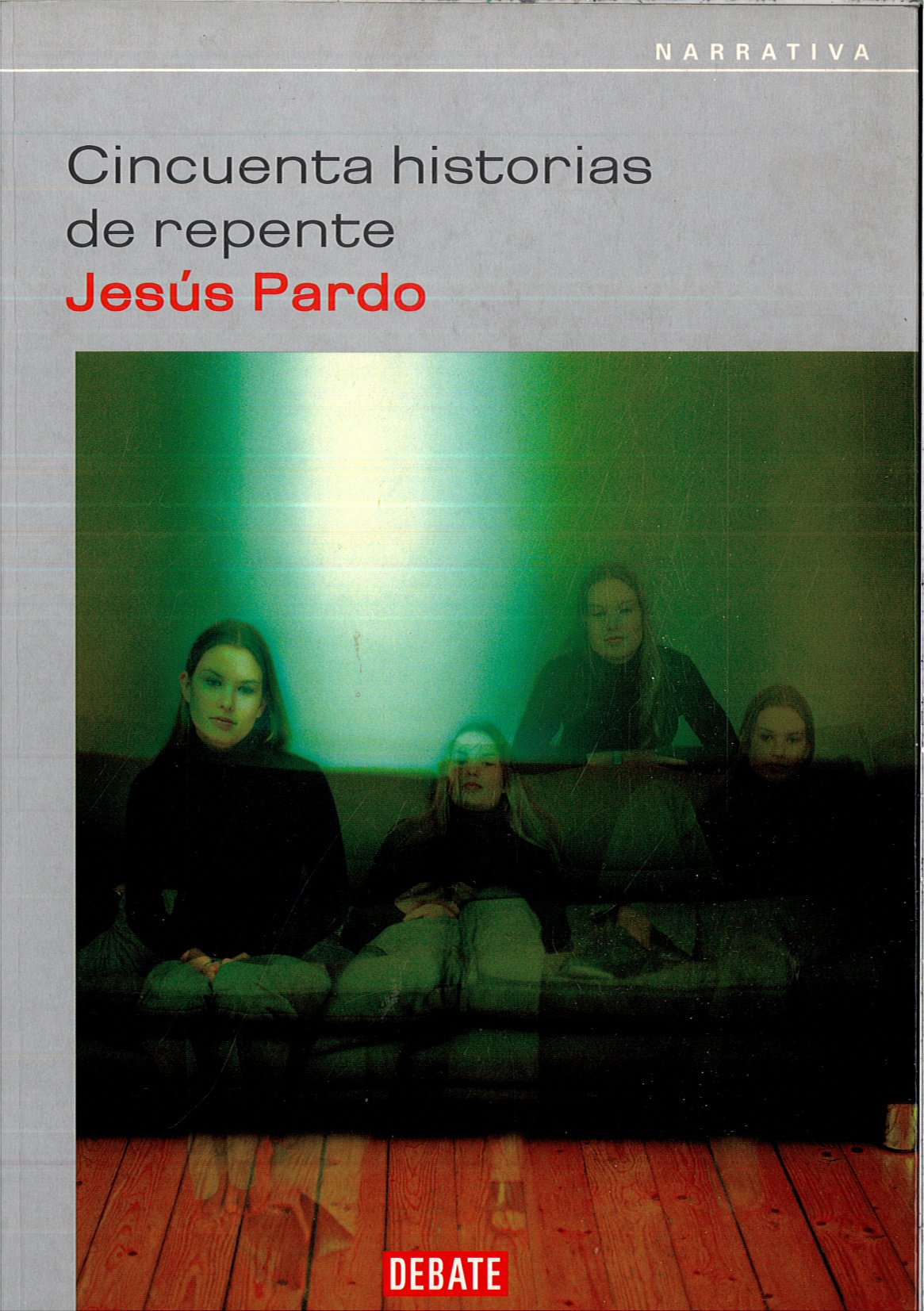 CINCUENTA HISTORIAS DE REPENTE-DEBATE (LITERATURA)