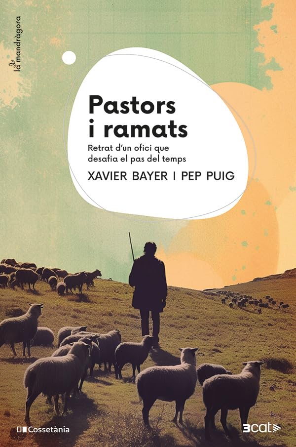 Pastors I Ramats - Retrat D'un Ofici Que Desafia El Pas Del Temps: 24 (La Mandràgora)