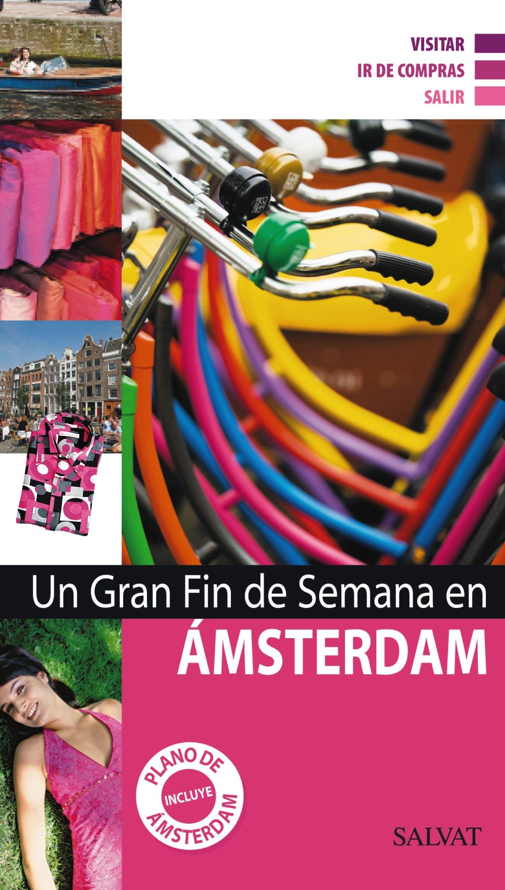 Un gran fin de semana en Ámsterdam (Castellano - Salvat - Turismo - Fin De Semana)