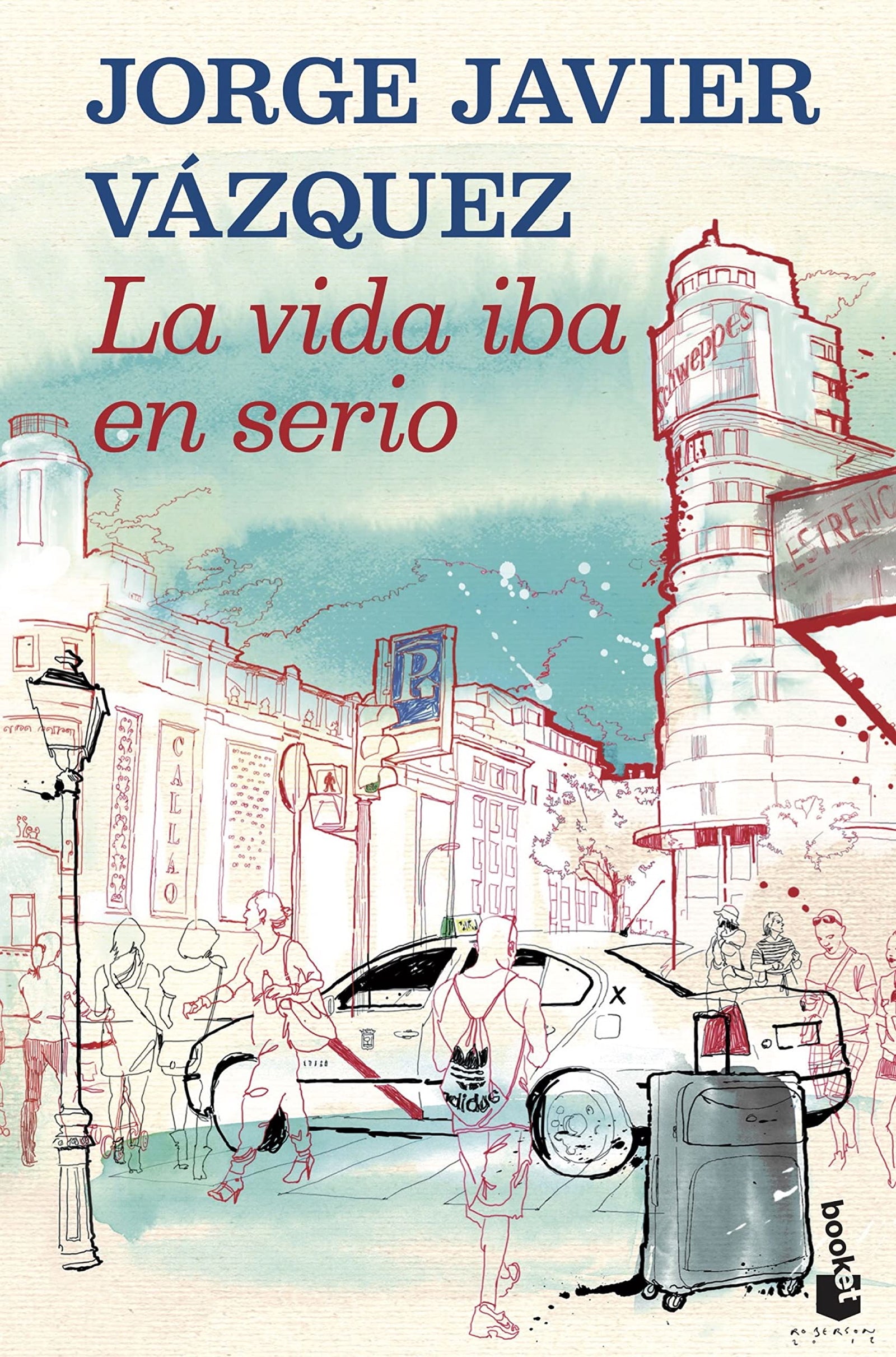 La vida iba en serio (Novela)