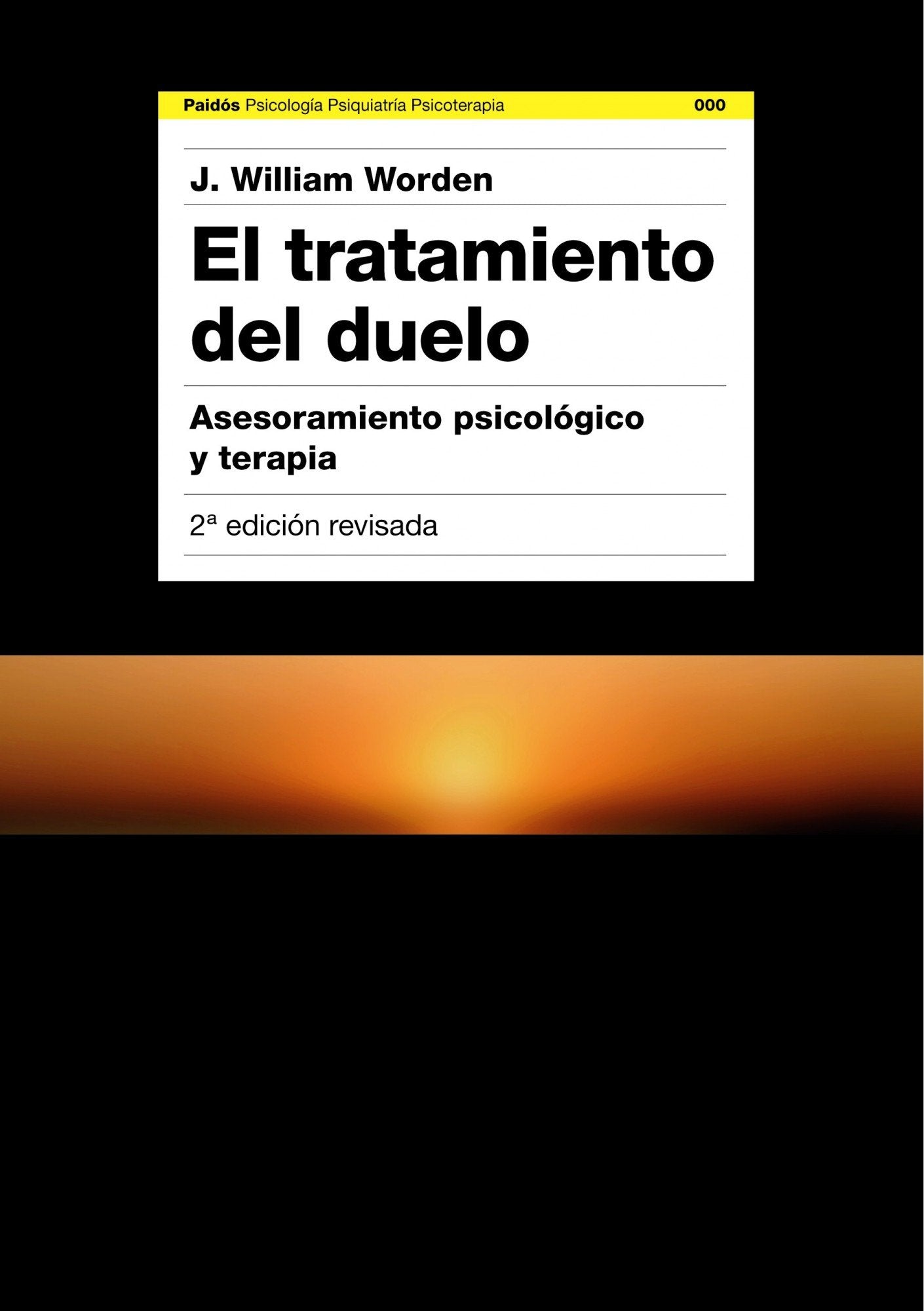 El tratamiento del duelo: Asesoramiento psicológico y terapia: 246 (Psicología Psiquiatría Psicoterapia)