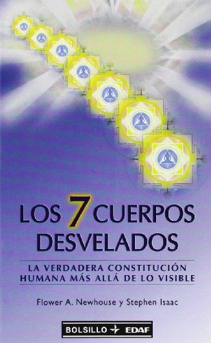 Los 7 cuerpos desvelados: La verdadera constitución humana más allá de lo visible (EDAF Bolsillo)