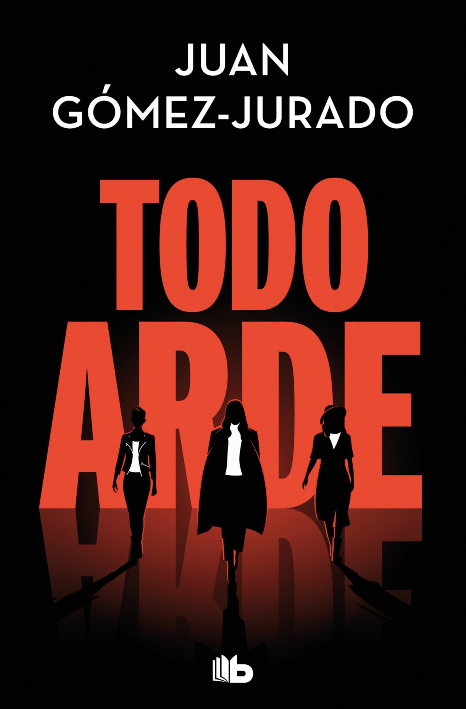 Todo arde: Todo arde 1 (Ficción)