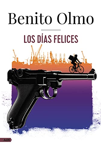 Los Días Felices (AdN) (AdN Alianza de Novelas)