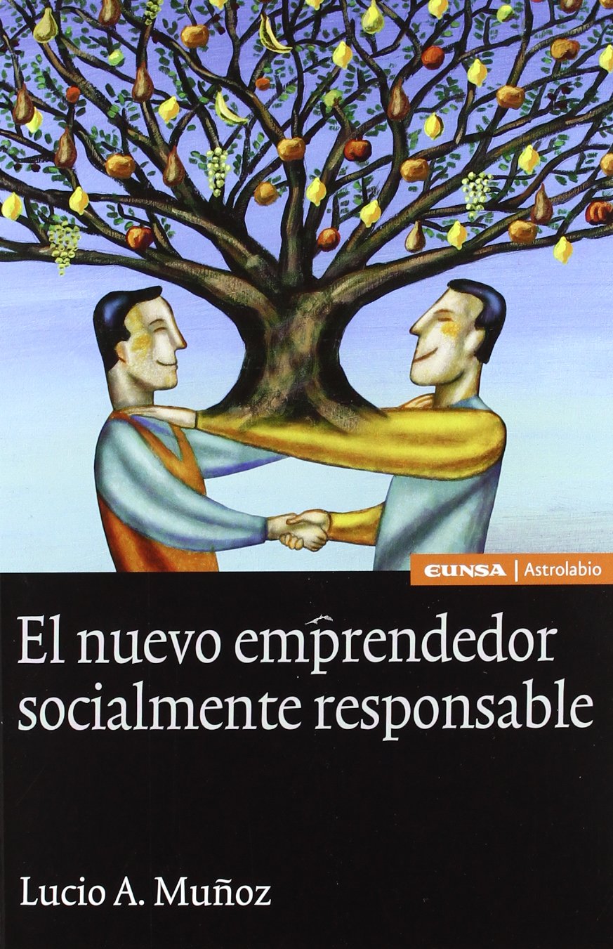 NUEVO EMPRENDEDOR SOCIALMENTE RESPONSABLE, EL (ASTROLABIO EMPRESA)