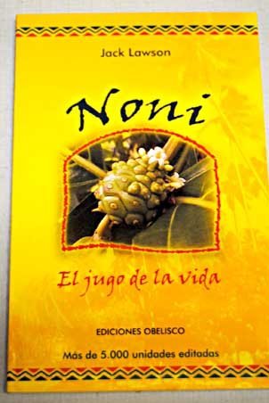 Noni, el jugo de la vida