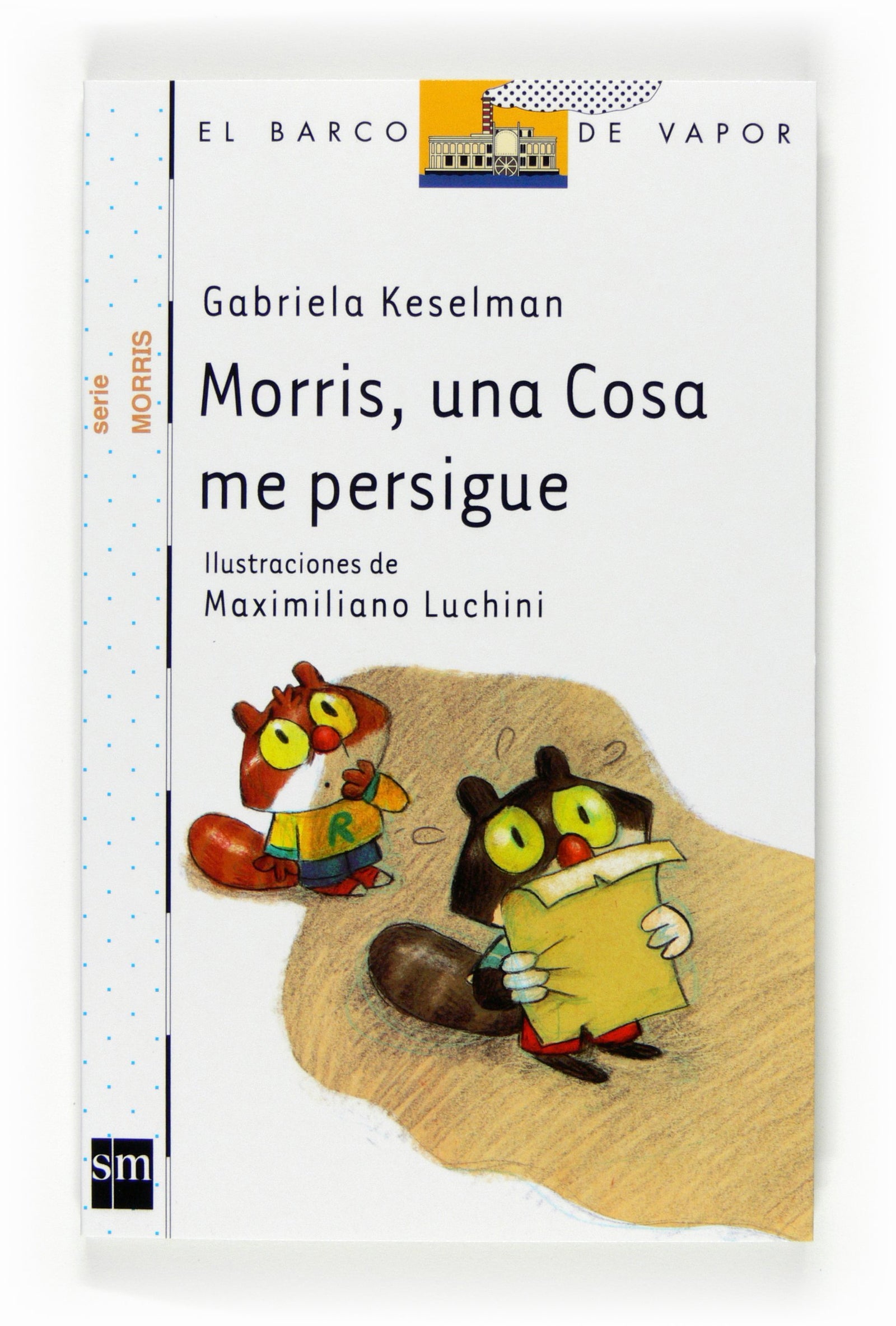 Morris, una cosa me persigue (El Barco de Vapor Blanca)