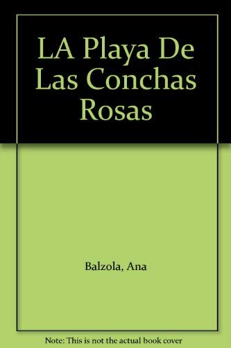 LA Playa De Las Conchas Rosas