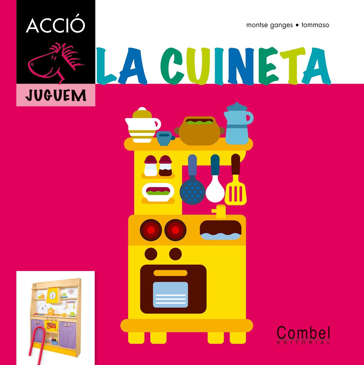 La cuineta (Cavall ACCIÓ. Juguem)