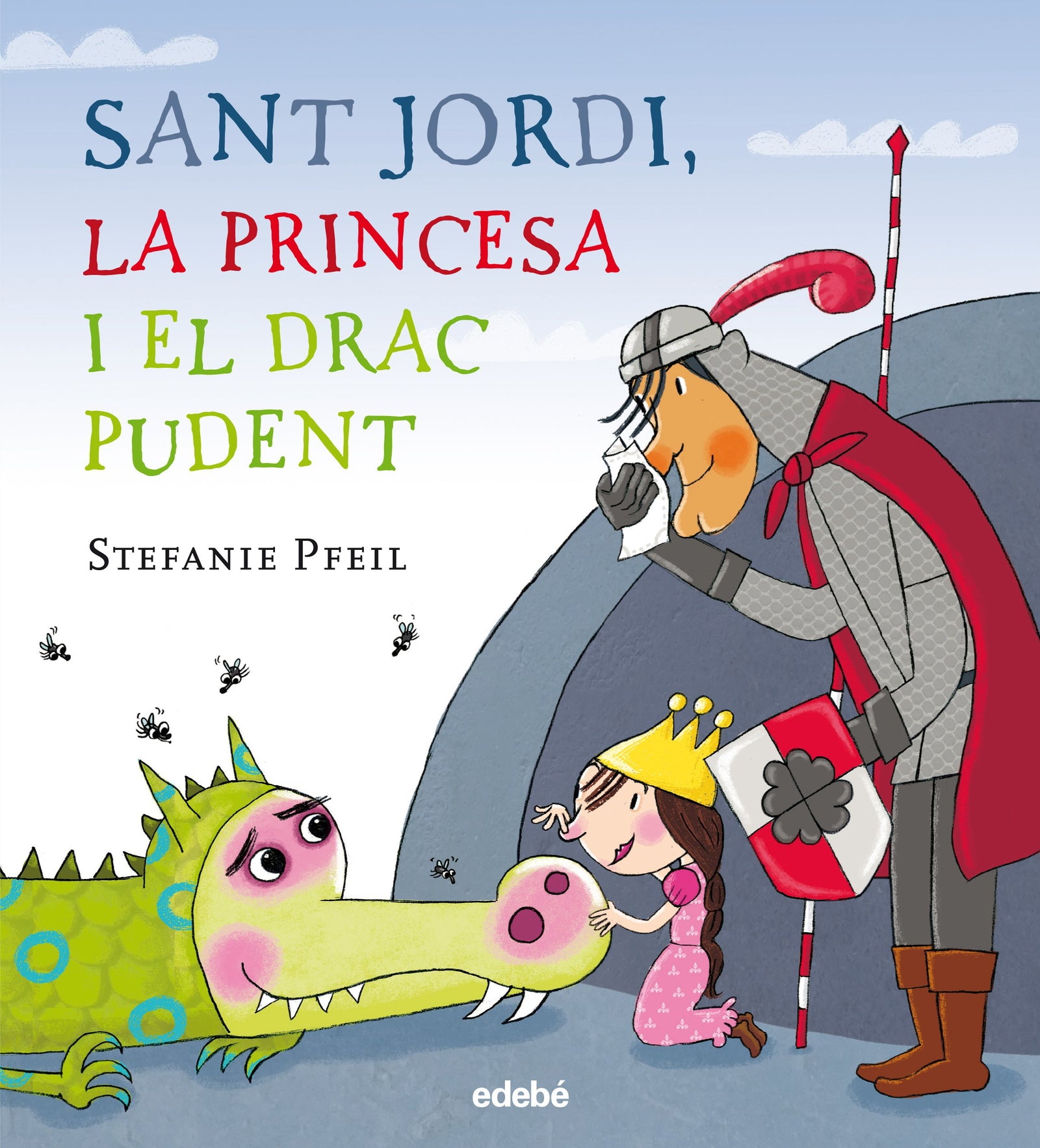 Sant Jordi, la princesa i el drac pudent (TRADICIONS)
