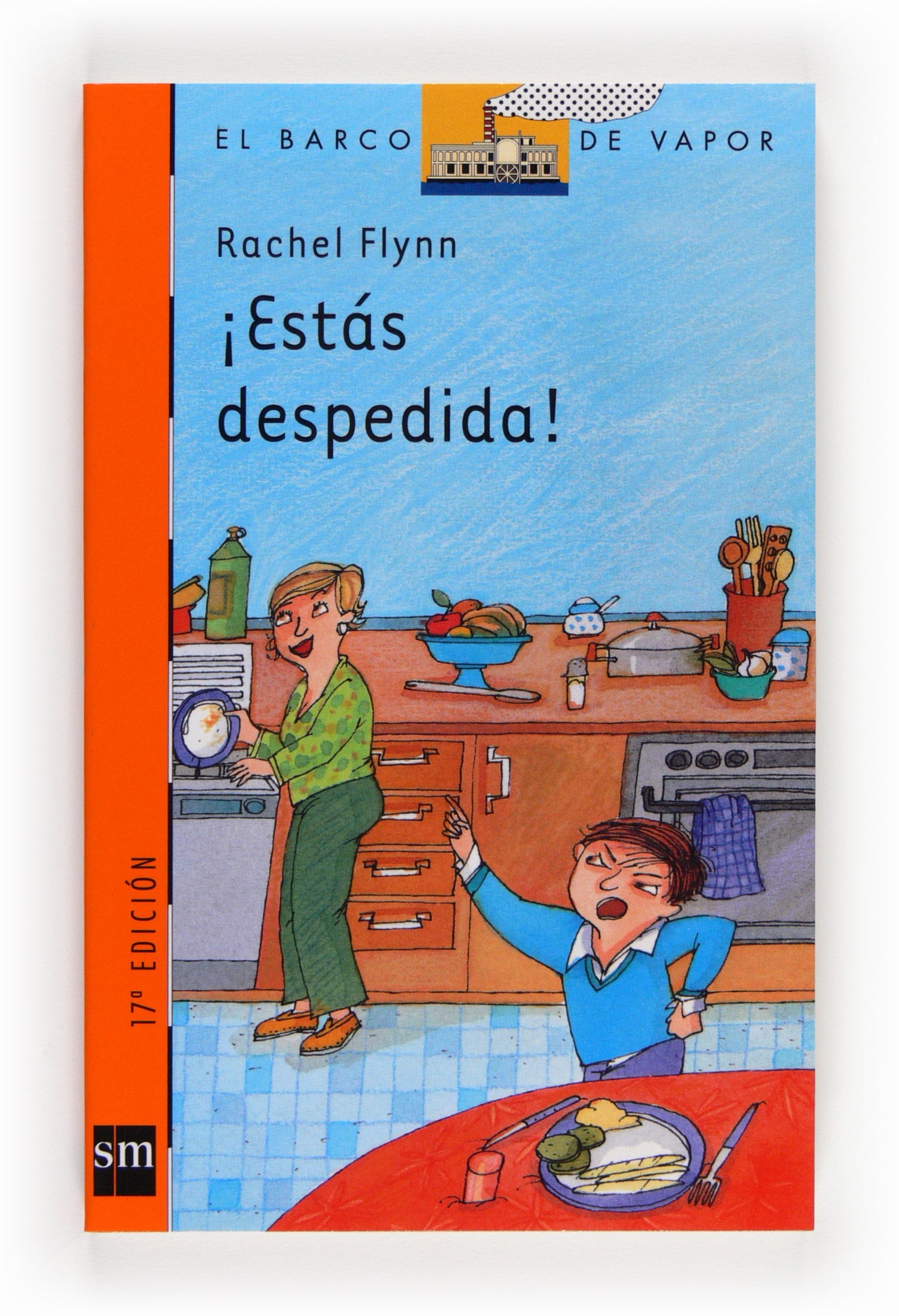 ¡Estás despedida!: 149 (El Barco de Vapor Naranja)