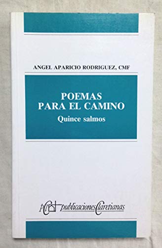 POEMAS PARA EL CAMINO. Quince salmos