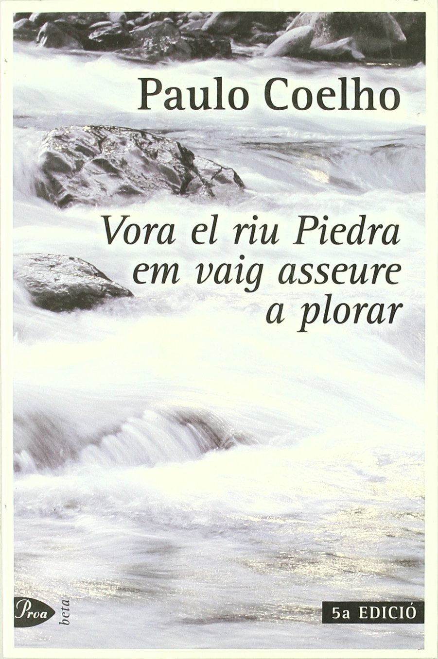 Vora el riu Piedra em vaig asseure a plorar (A TOT VENT-BETA)