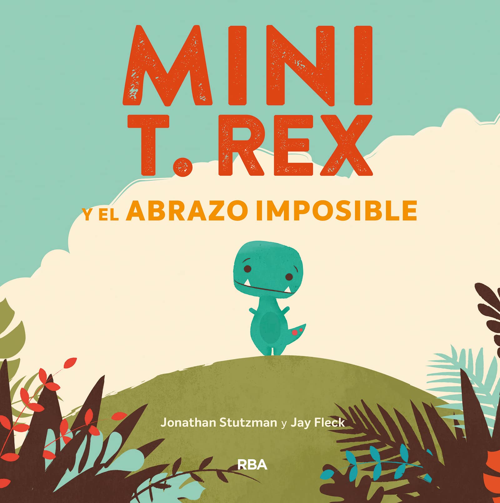 Mini T. Rex y el abrazo imposible (Mini T. Rex): 001 (Serres)