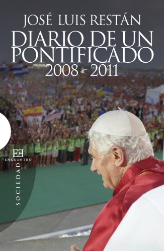 Diario De Un pontificado 2008-2011: 453 (Ensayo)