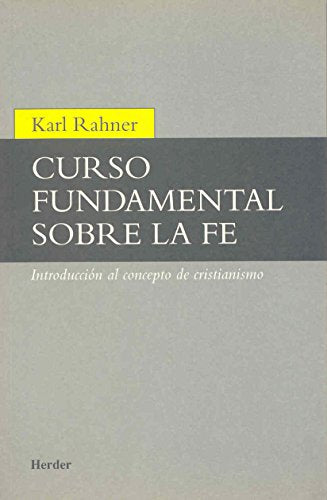 Curso fundamental sobre la fe: Introducción al concepto de cristianismo