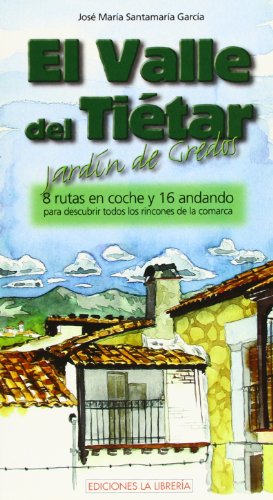 El valle del Tiétar (CALLEJEROS Y GUIAS)