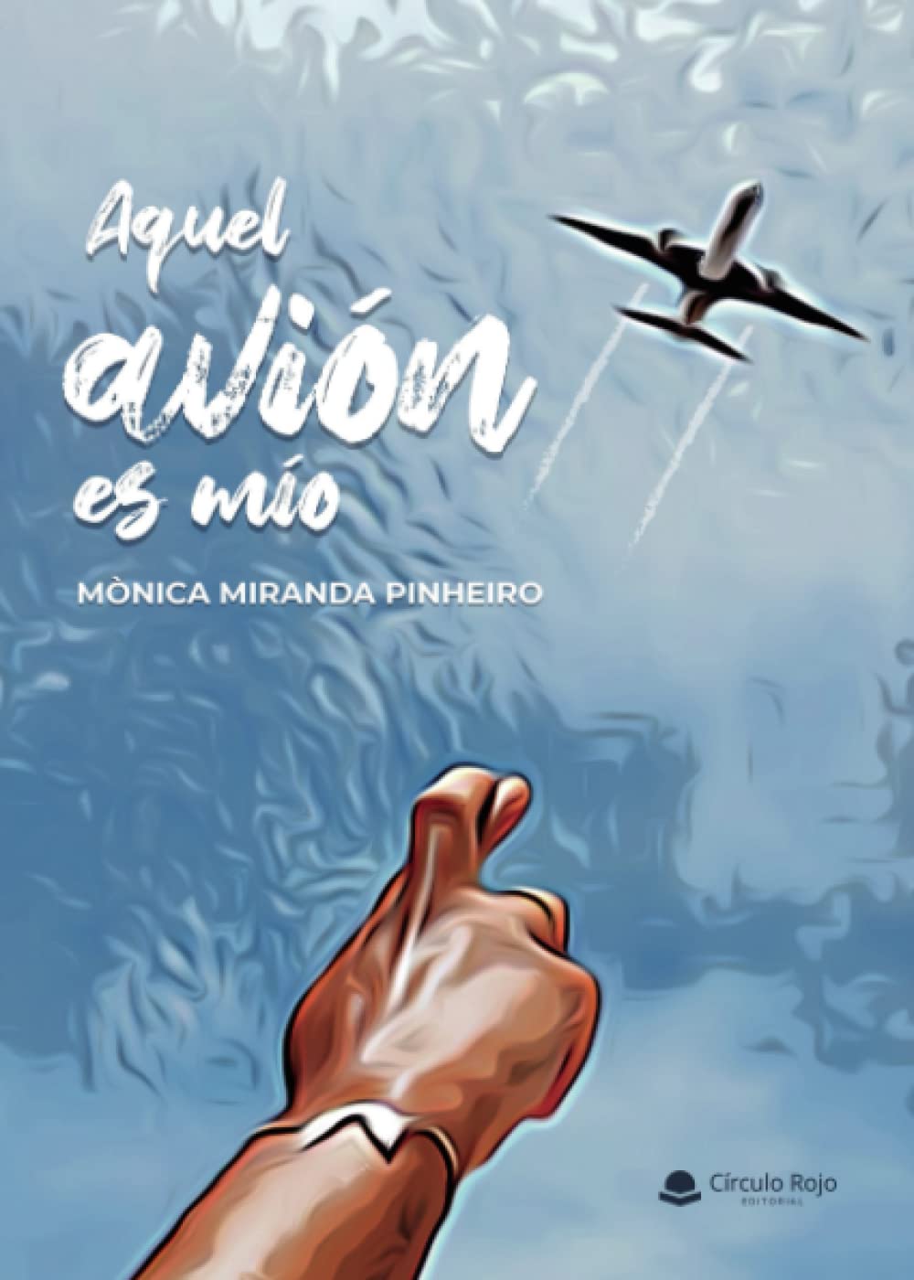Aquel avión es mío (SIN COLECCION)