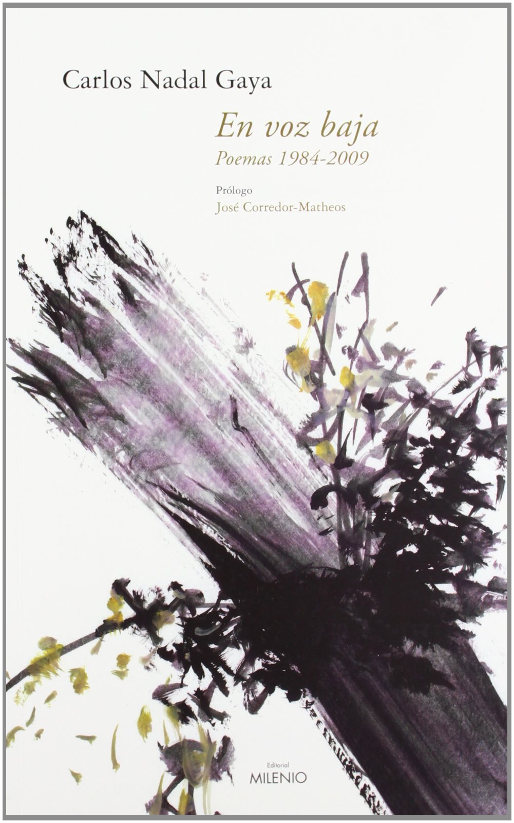 En voz baja: Poemas,1984-2009 (Varia)