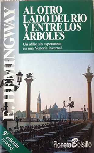 Al otro lado del rio y entre los arboles